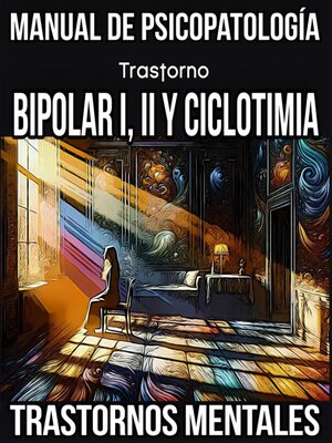 cover image of Trastorno Bipolar I, II y Ciclotimia